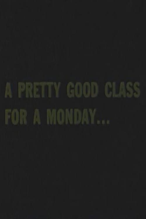 A Pretty Good Class For A Monday...