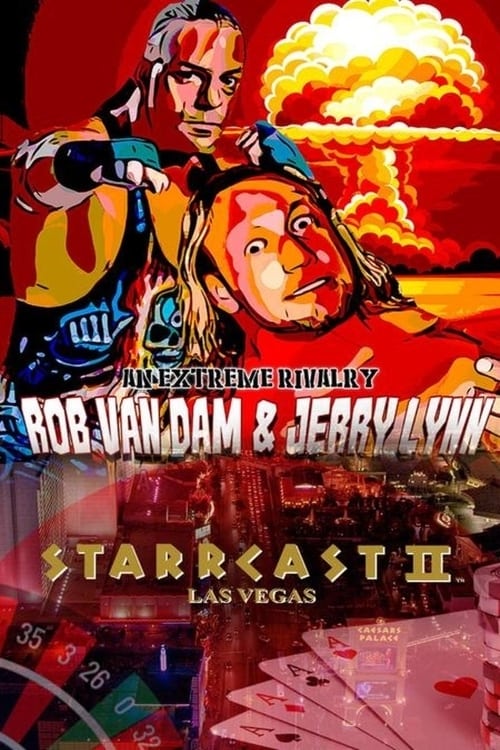 STARRCAST II: An Extreme Rivalry - Rob Van Dam & Jerry Lynn