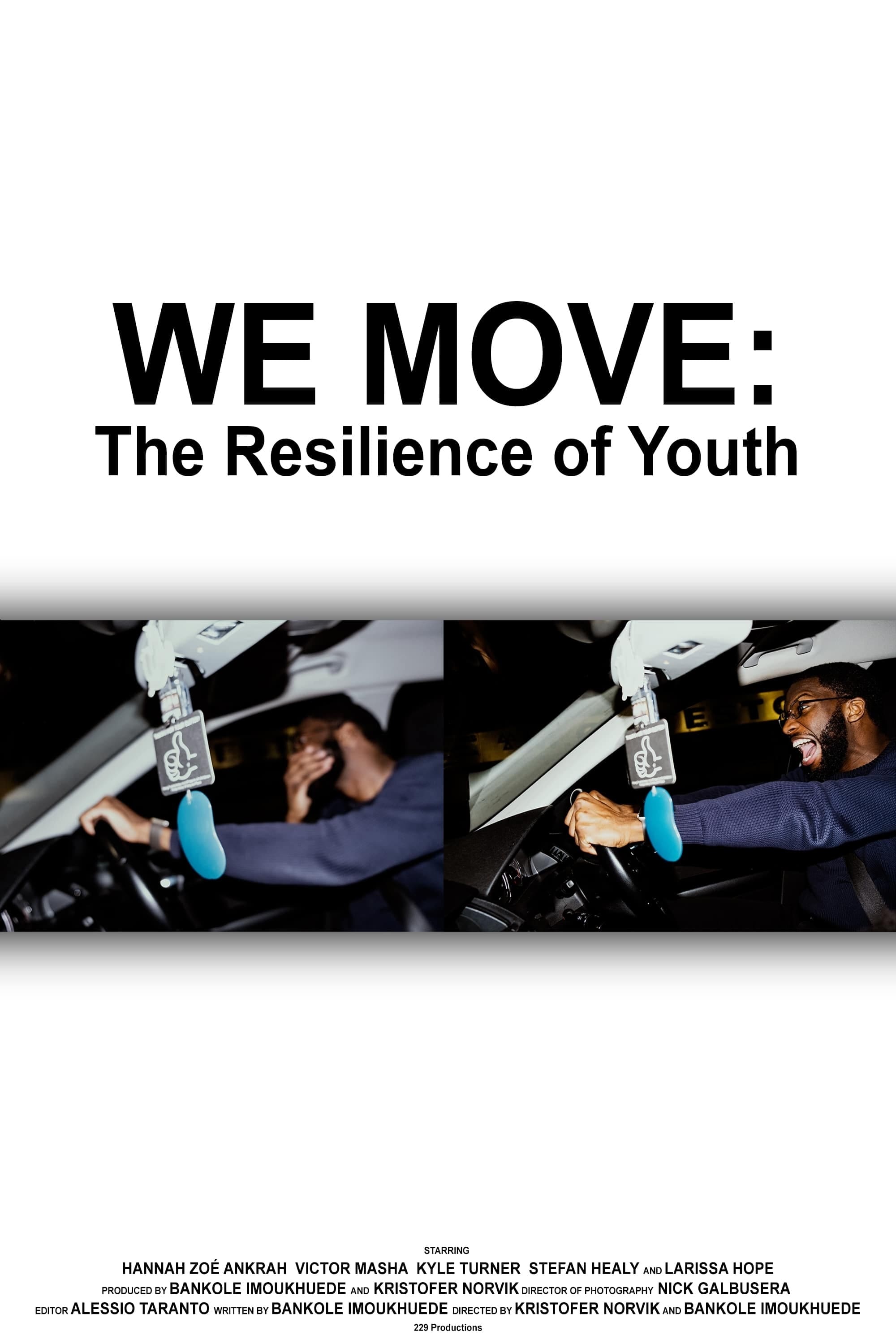We Move: The Resilience of Youth