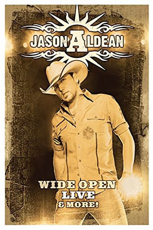 Jason Aldean - Wide Open Live and More