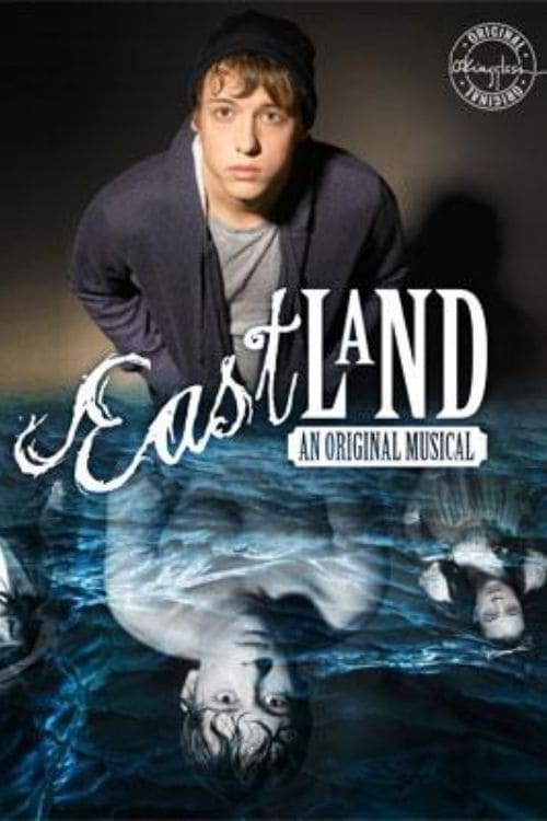 Eastland: An Original Musical