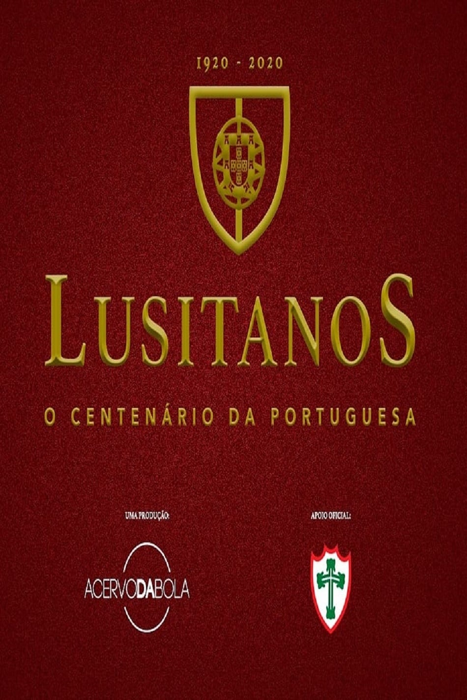 Lusitanos - O Centenário da Portuguesa