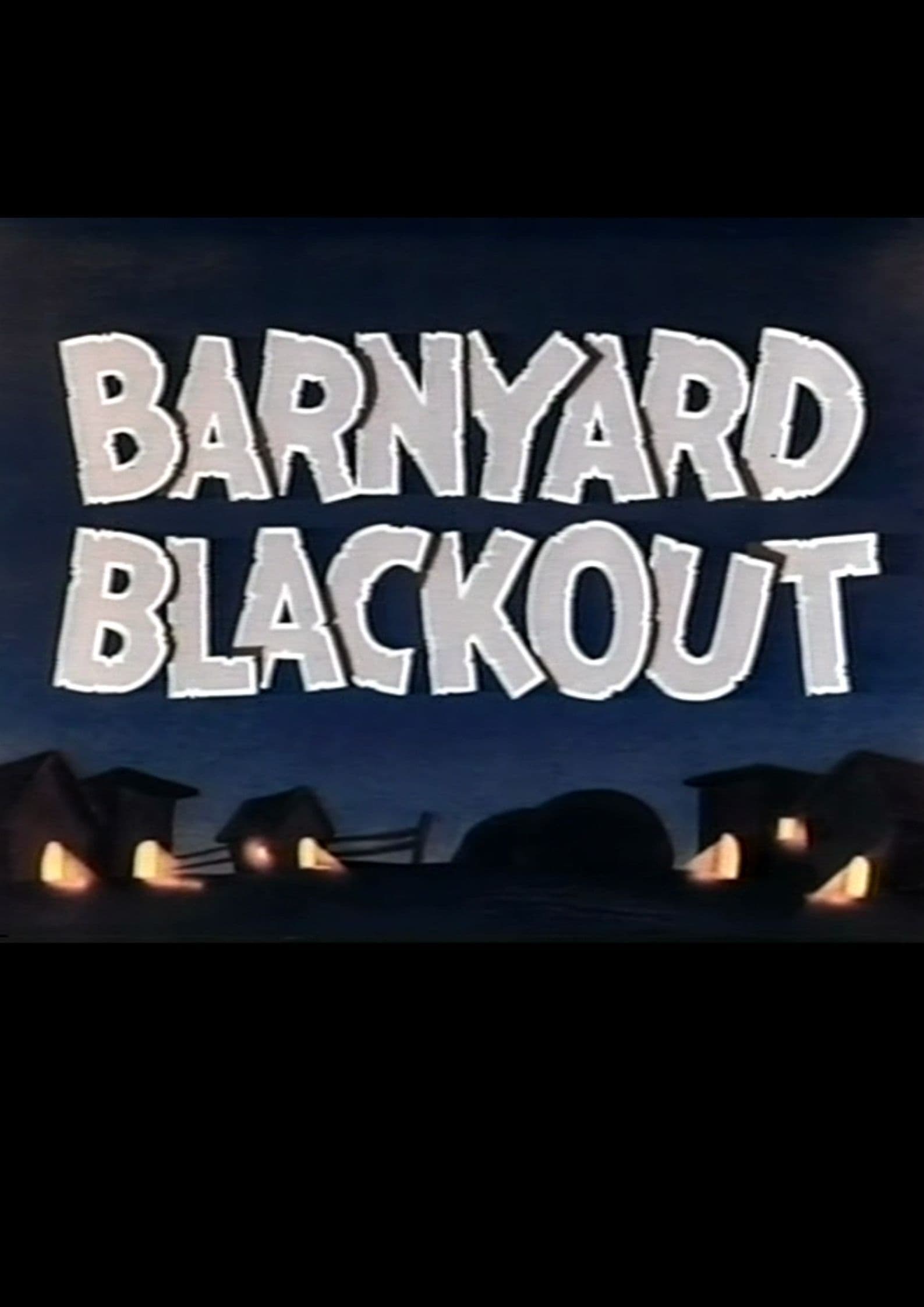 Barnyard Blackout