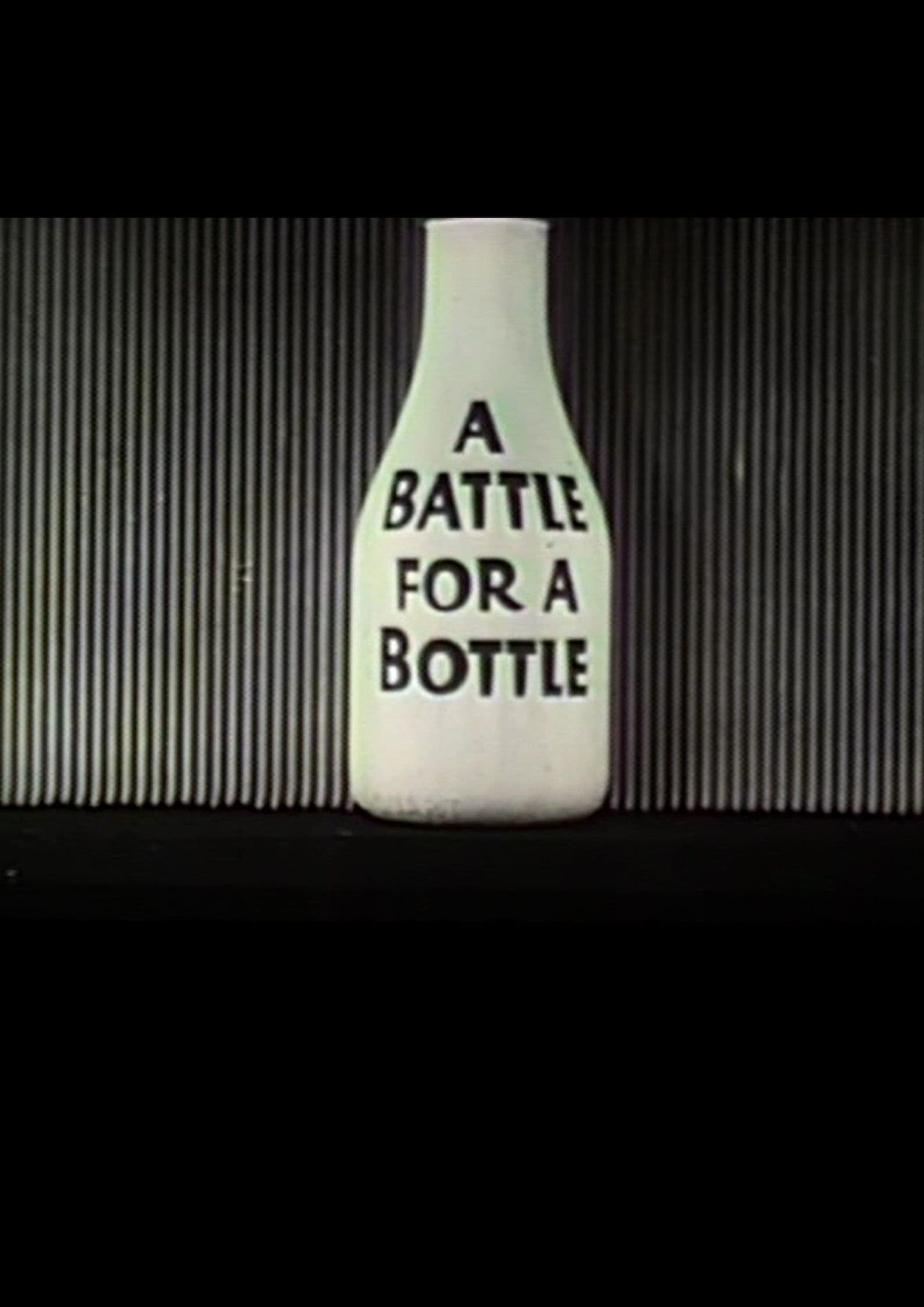 A Battle For A Bottle