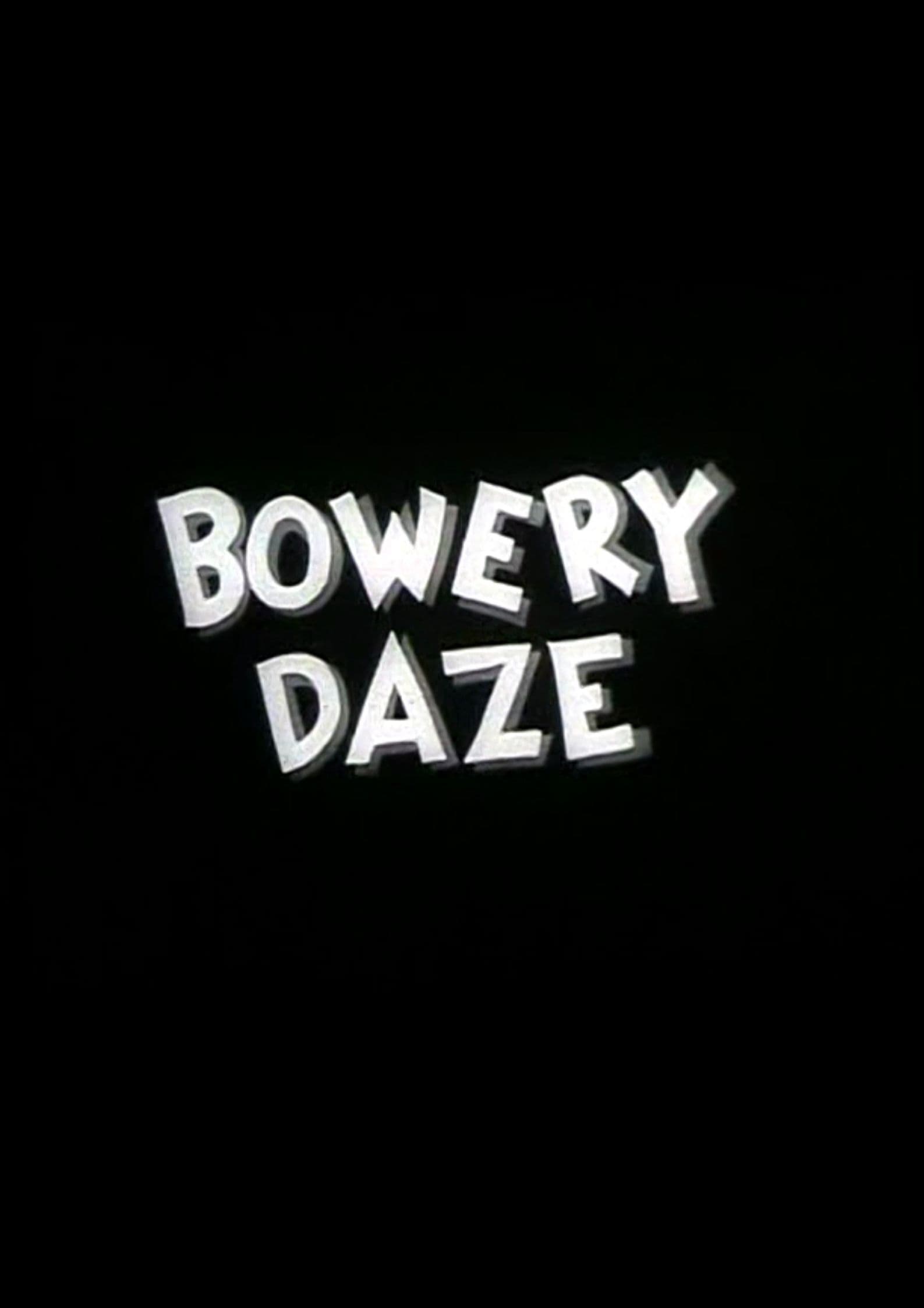 Bowery Daze