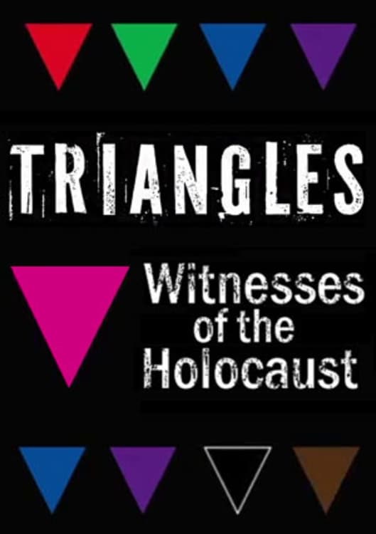 Triangles: Witnesses of the Holocaust