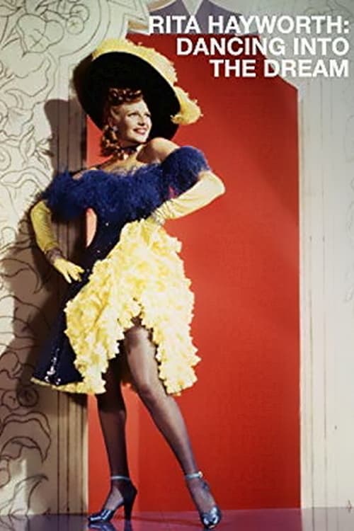 Rita Hayworth: Dancing Into the Dream (1990)