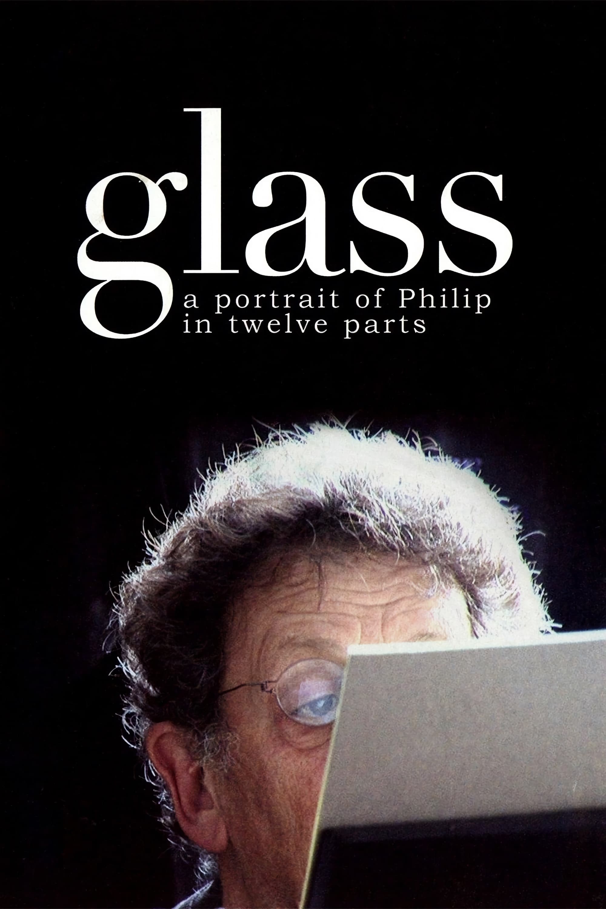 Glass: A Portrait of Philip in Twelve Parts (2007)