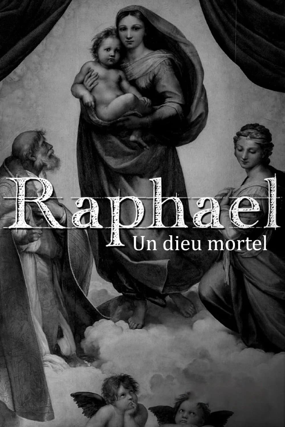 Raffael – Ein sterblicher Gott