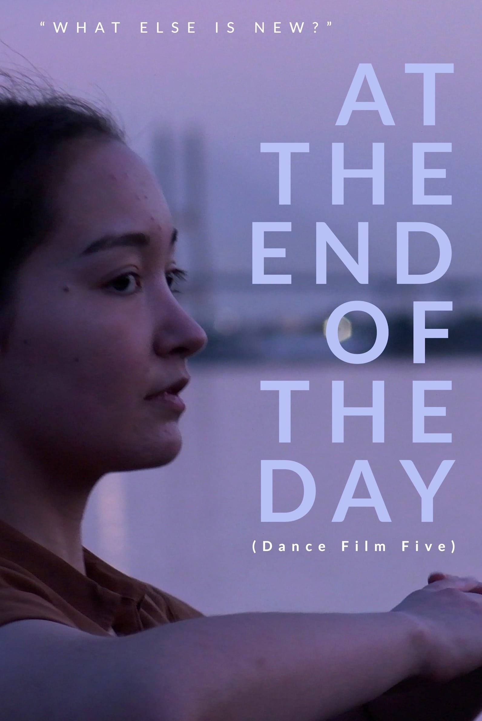 At the End of the Day - Dance Film Five