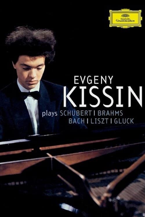 Evgeny Kissin Plays Schubert, Brahms, Bach, Liszt, and Gluck