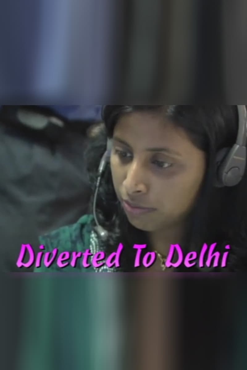 Diverted to Delhi
