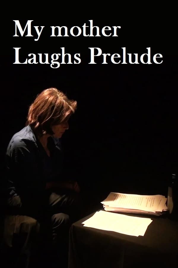 My Mother Laughs Prelude
