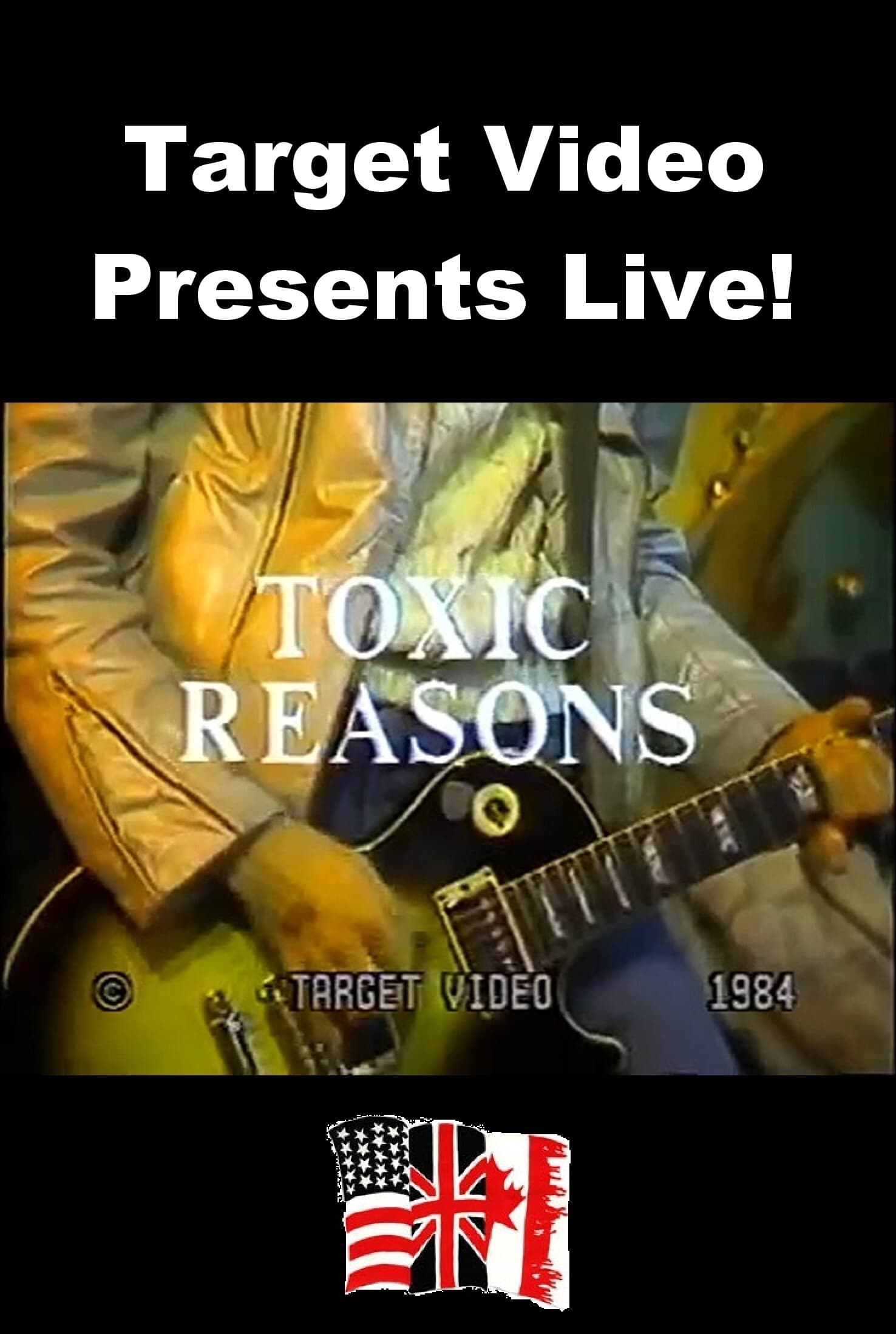 Target Video Presents Live! - Toxic Reasons