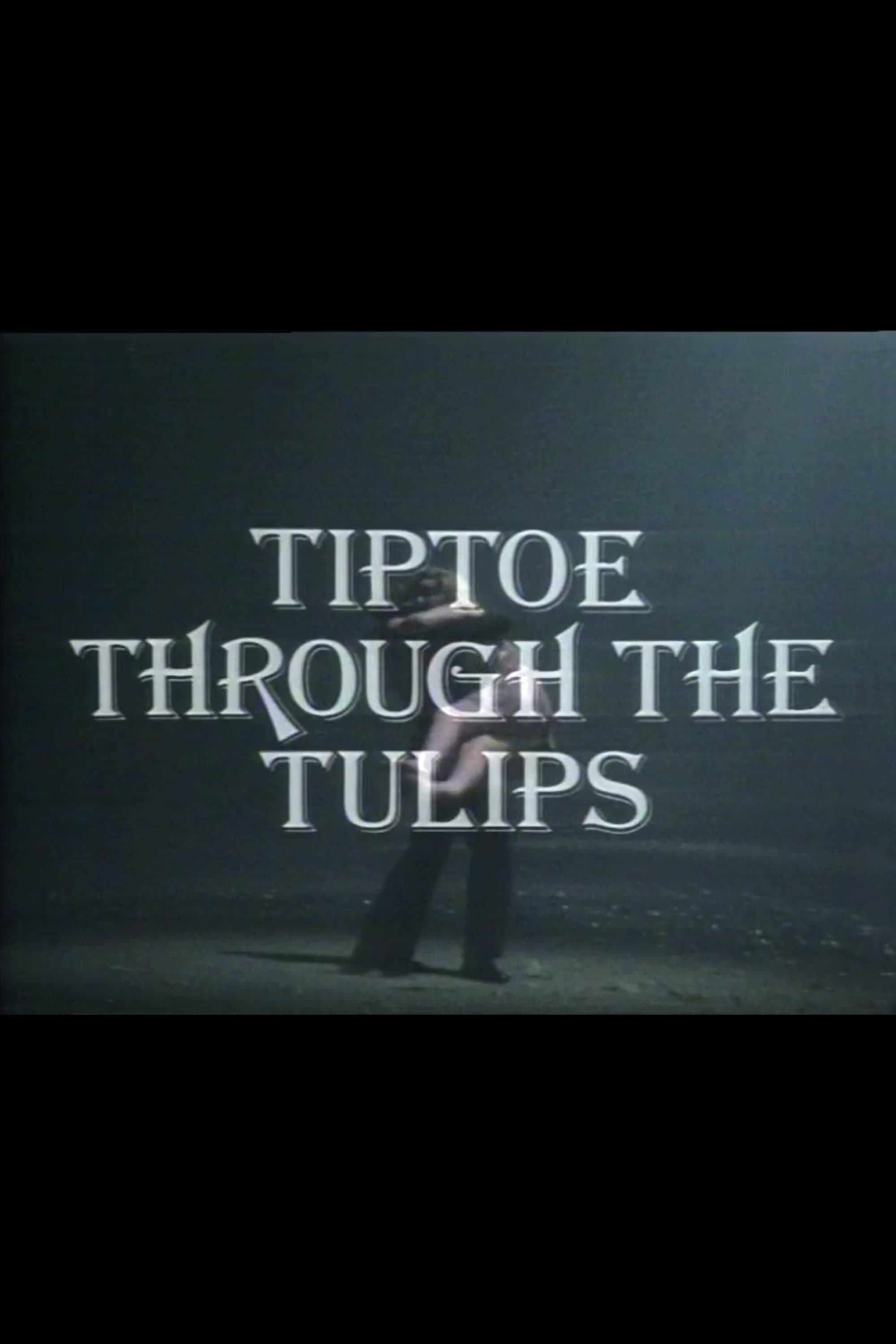Tiptoe Through the Tulips (1976)