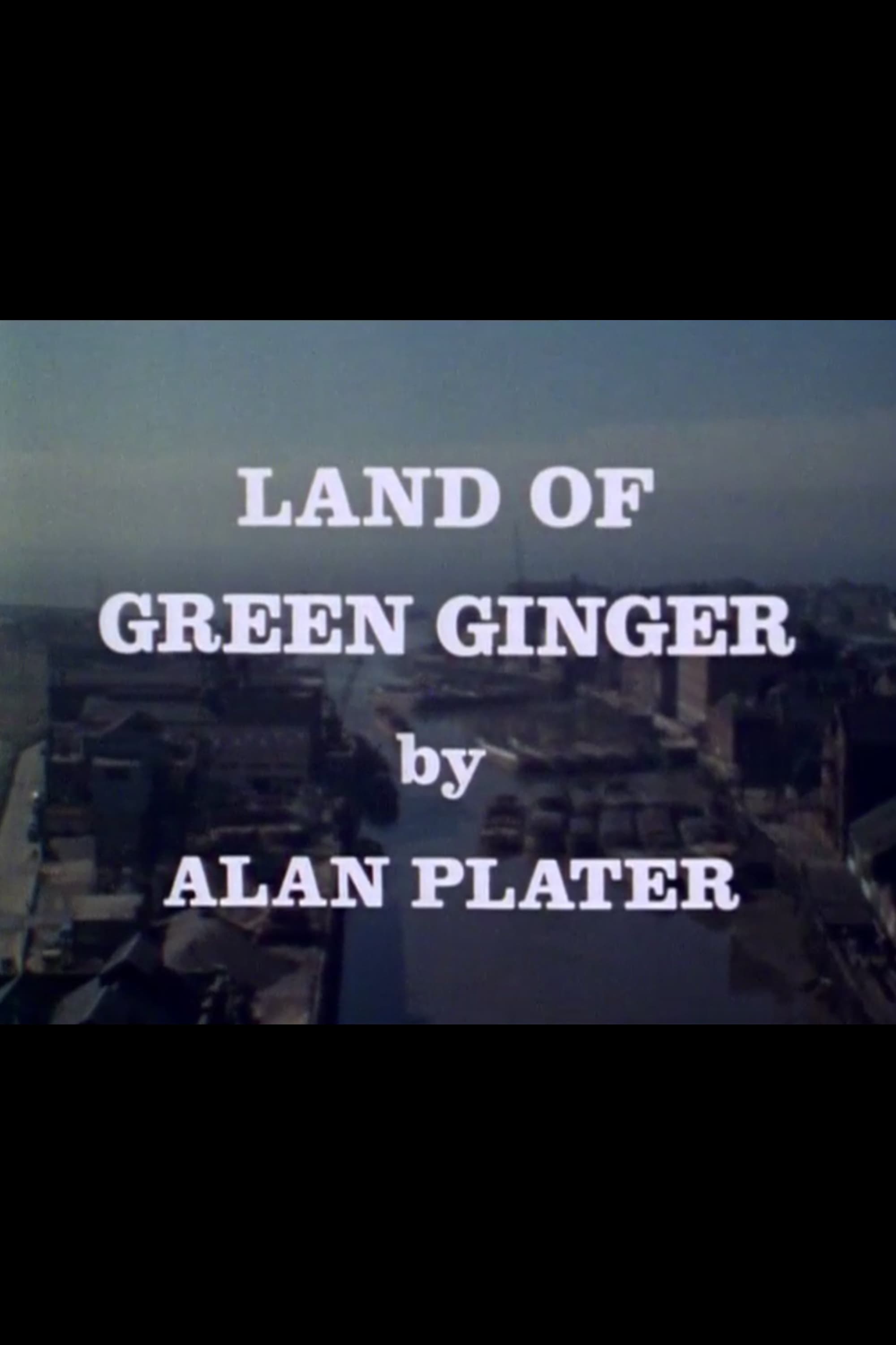 Land of Green Ginger
