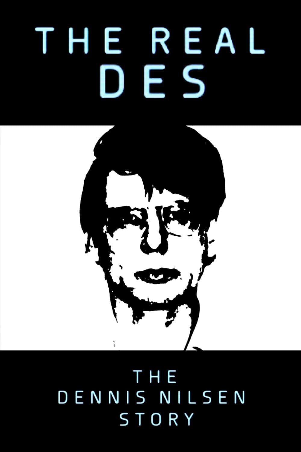 The Real Des: The Dennis Nilsen Story