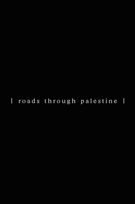 Roads Through Palestine