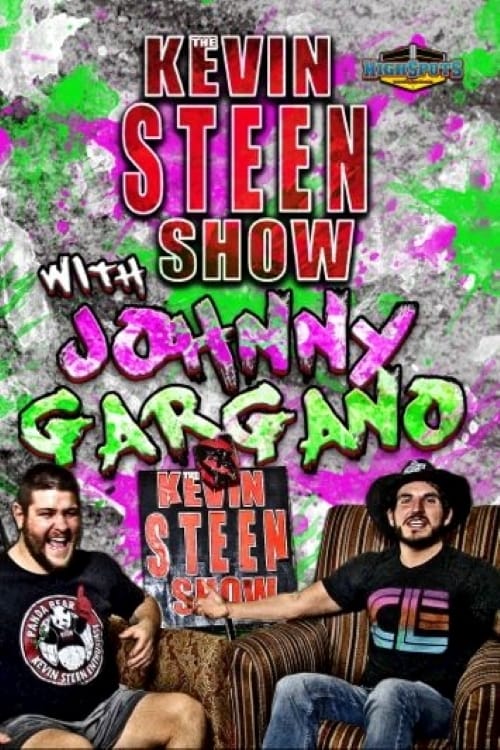 The Kevin Steen Show: Johnny Gargano