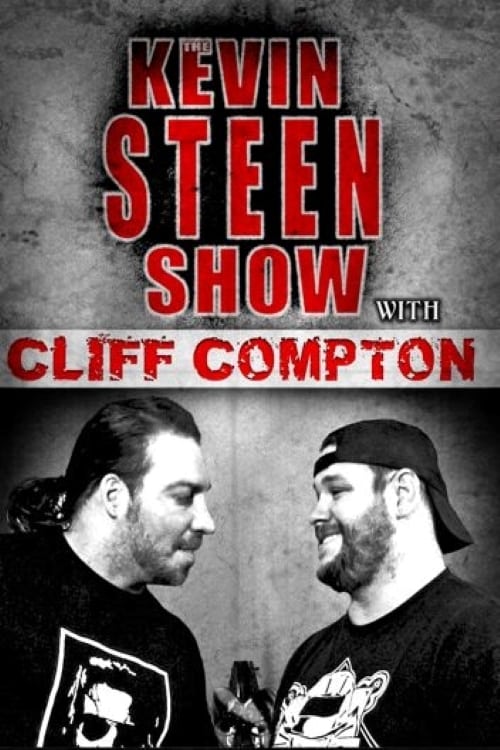 The Kevin Steen Show: Cliff Compton