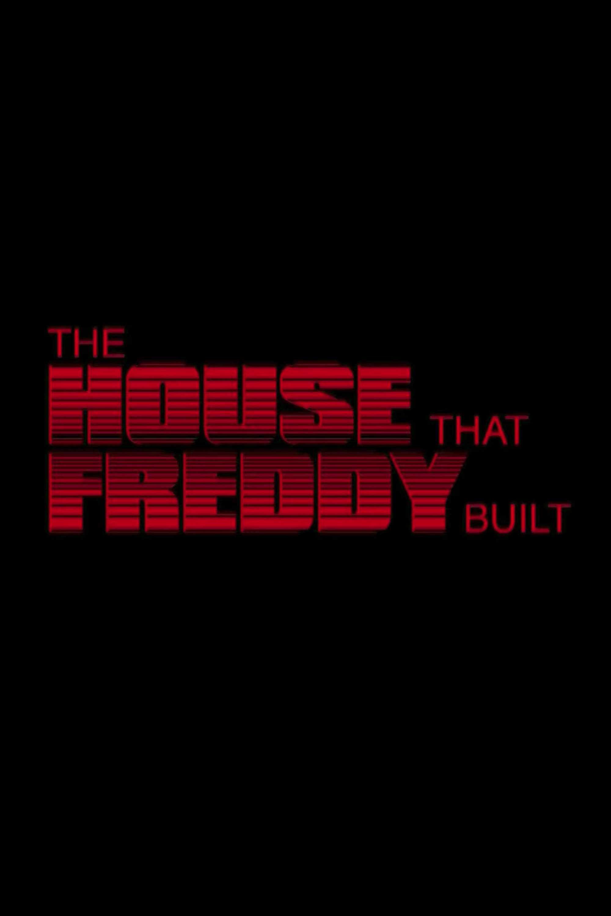 The House That Freddy Built (2006)