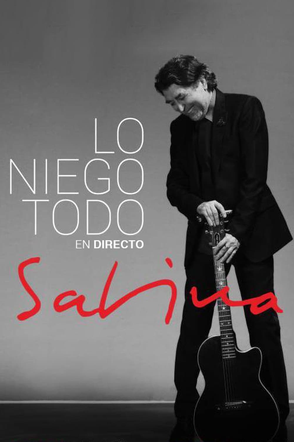 Joaquín Sabina: Lo Niego Todo En Directo