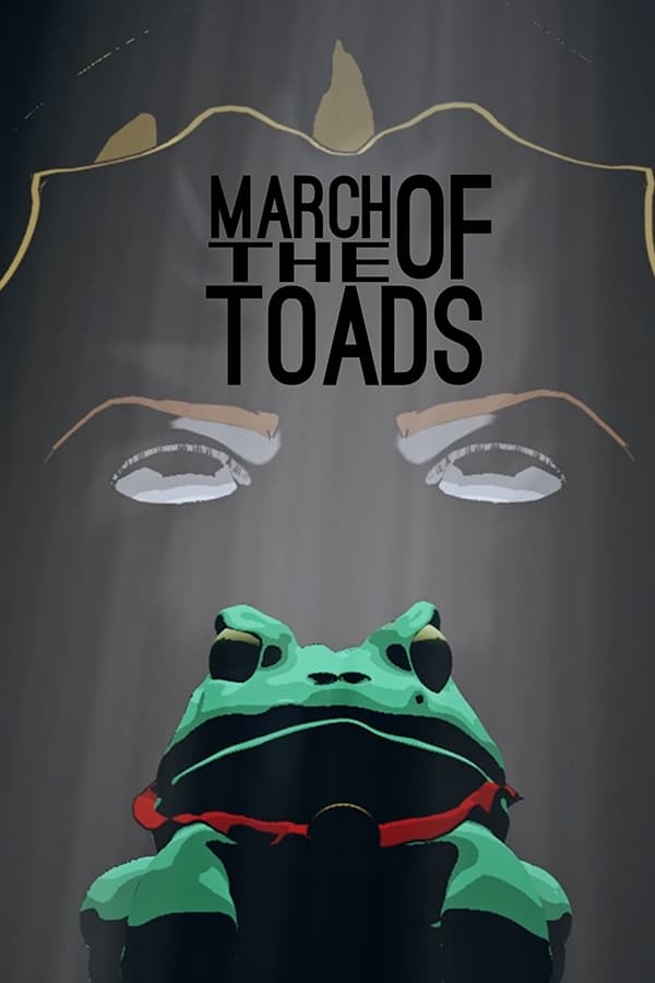 March Of The Toads