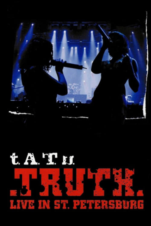 Tatu  - Truth Live In St.Petersburg