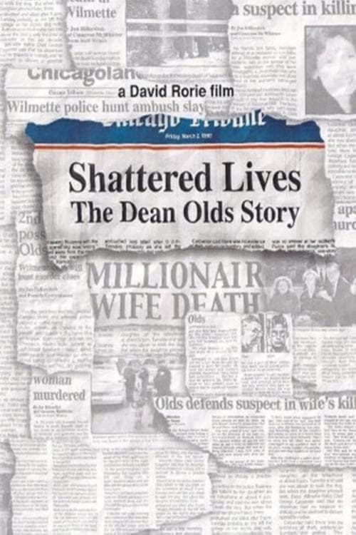 Shattered Lives: The Dean Olds Story