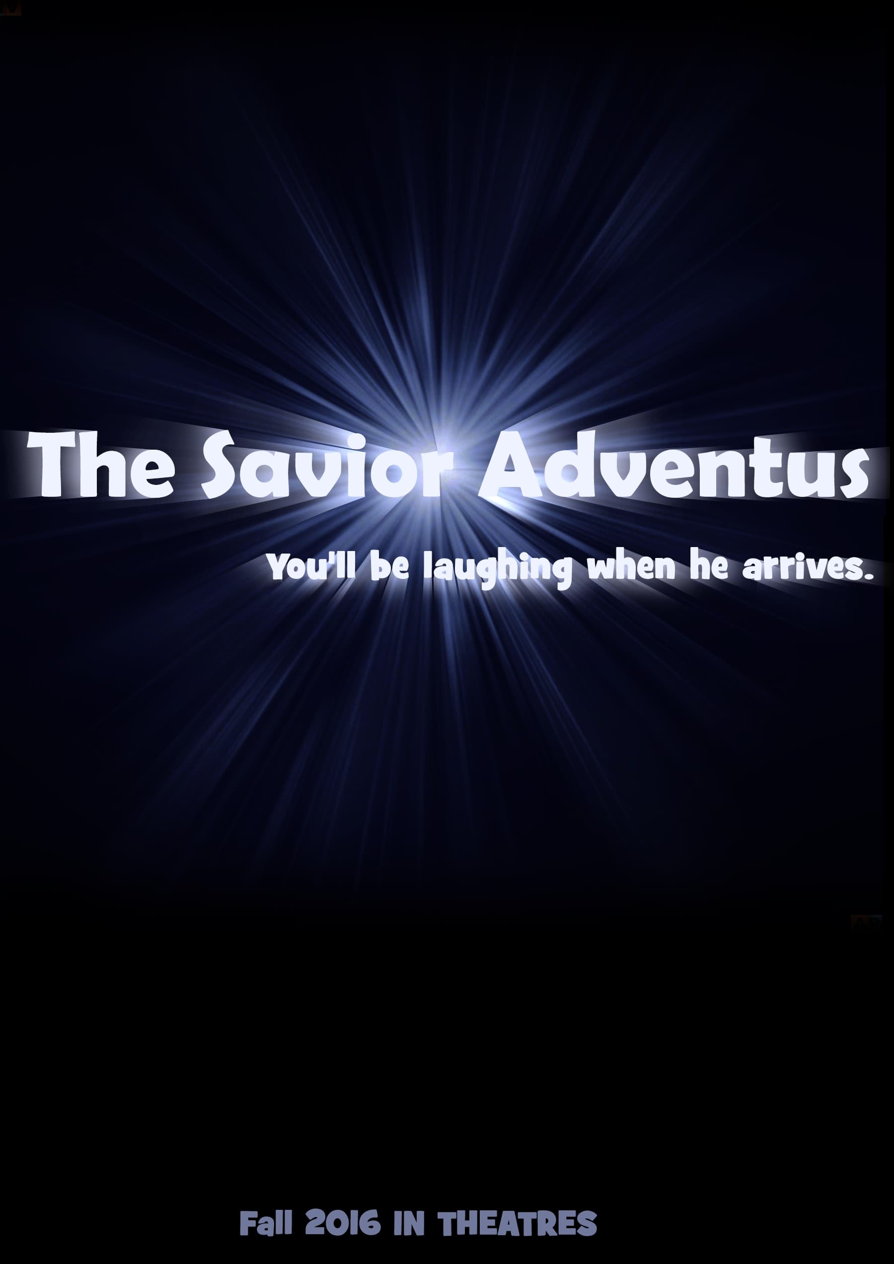 The Savior: Adventus