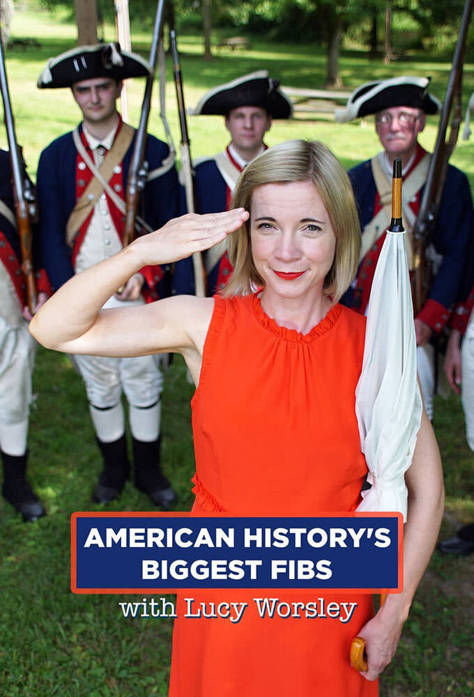 American History's Biggest Fibs with Lucy Worsley