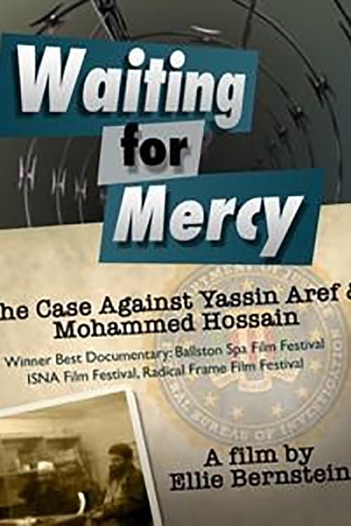 Waiting for Mercy: The Case Against Mohammed Hossain and Yassin Aref
