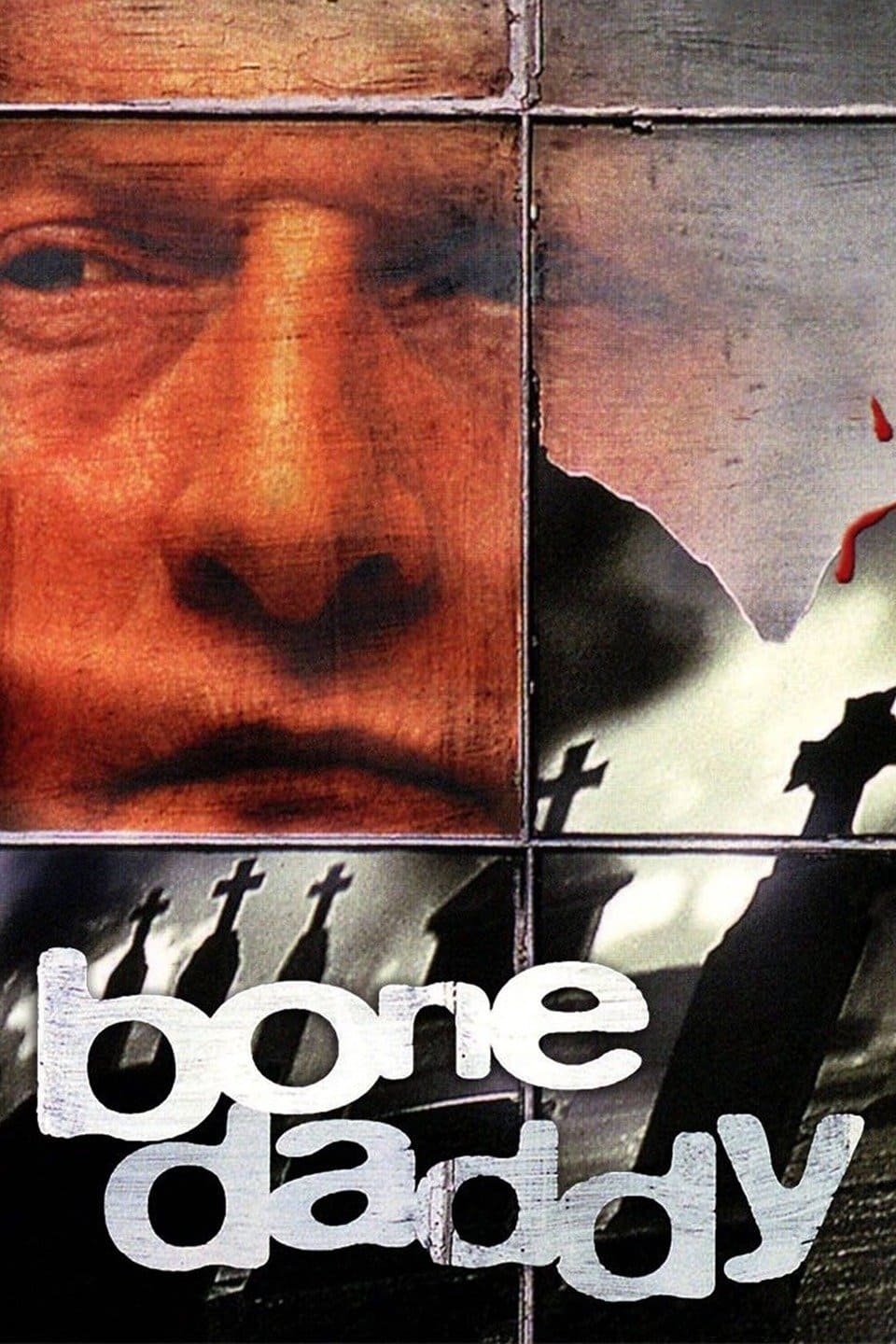 Bone Daddy - Bis auf die Knochen (1998)