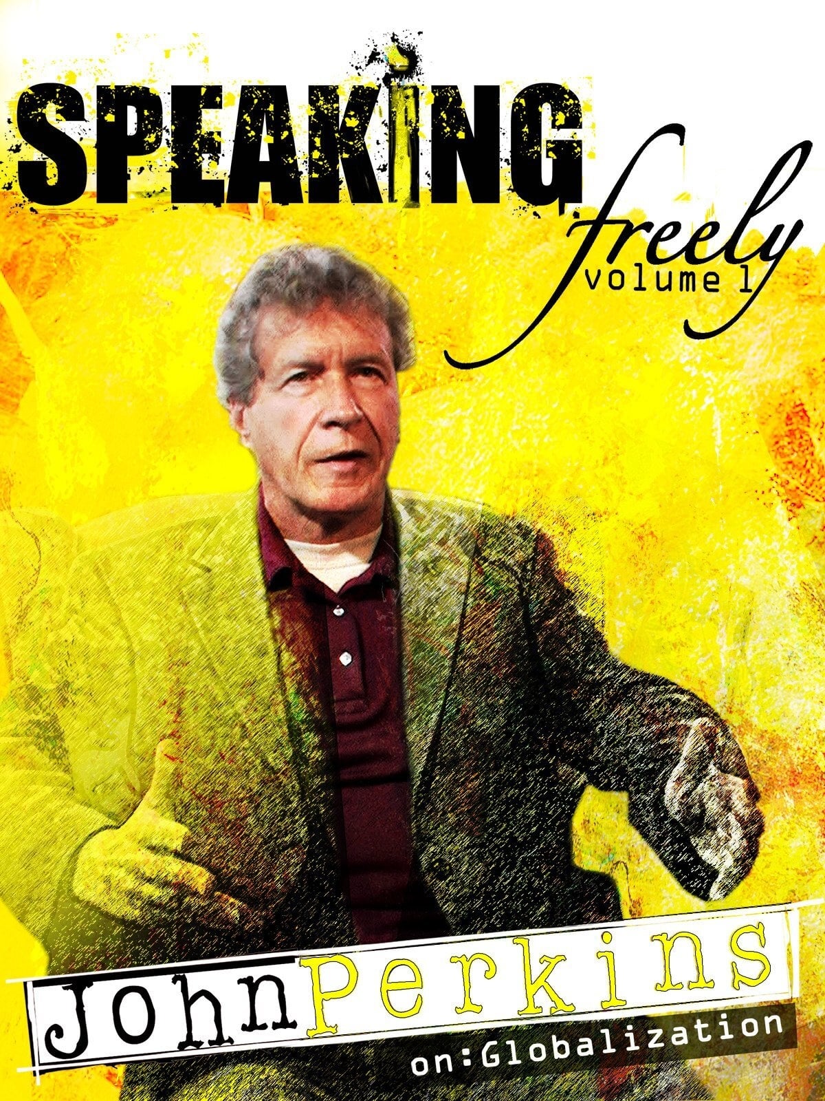 Speaking Freely Volume 1: John Perkins