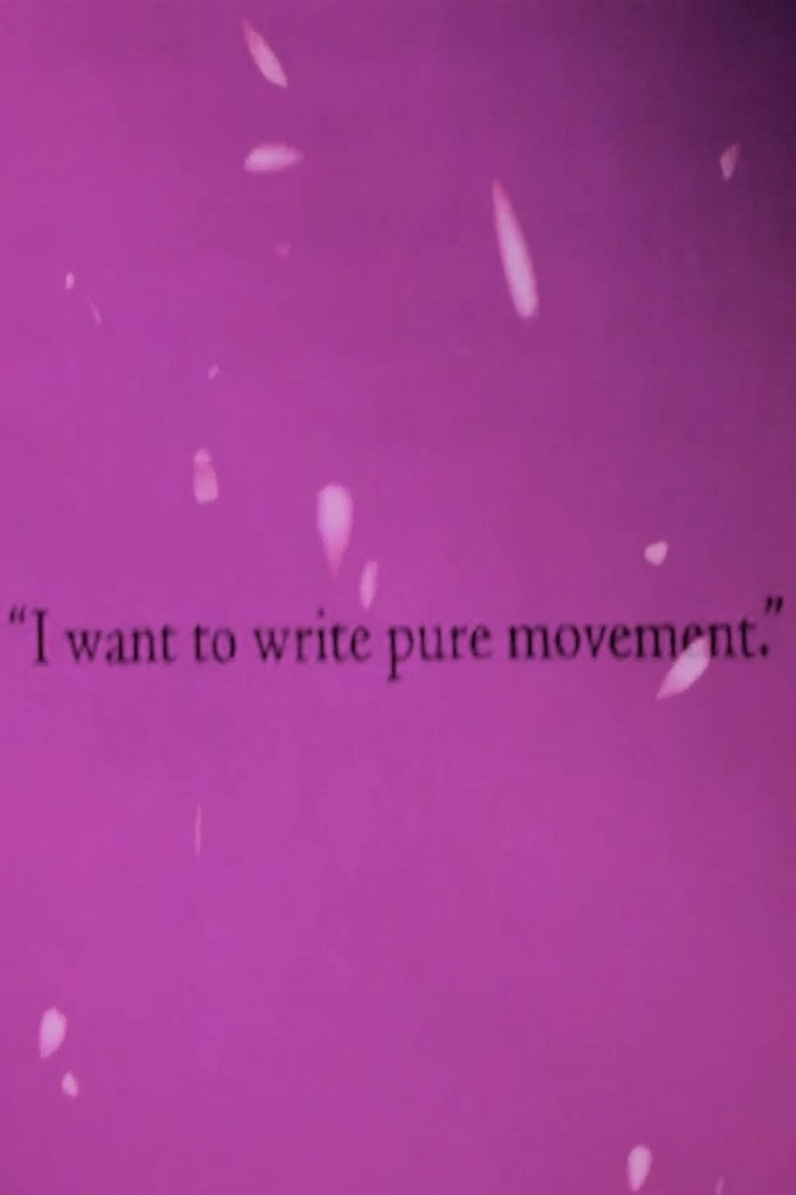 I Want to Write Pure Movement