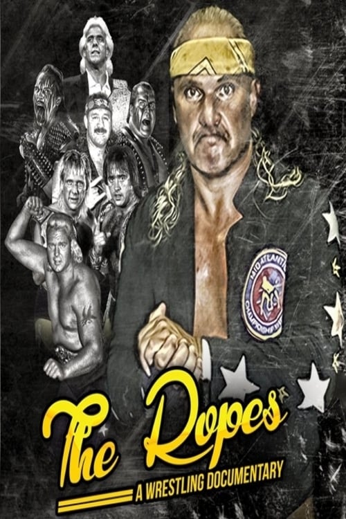 The Ropes: A Pro Wrestling Documentary
