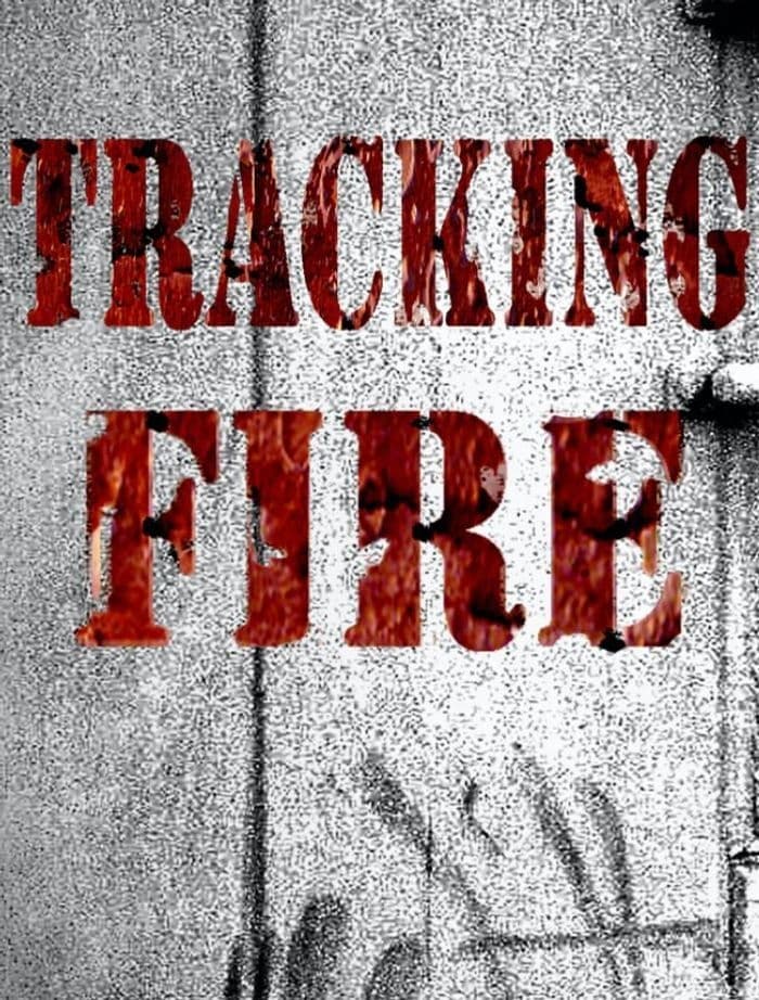 Tracking Fire