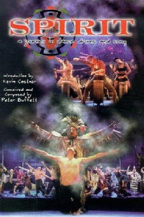 Spirit: A Journey in Dance, Drums & Song