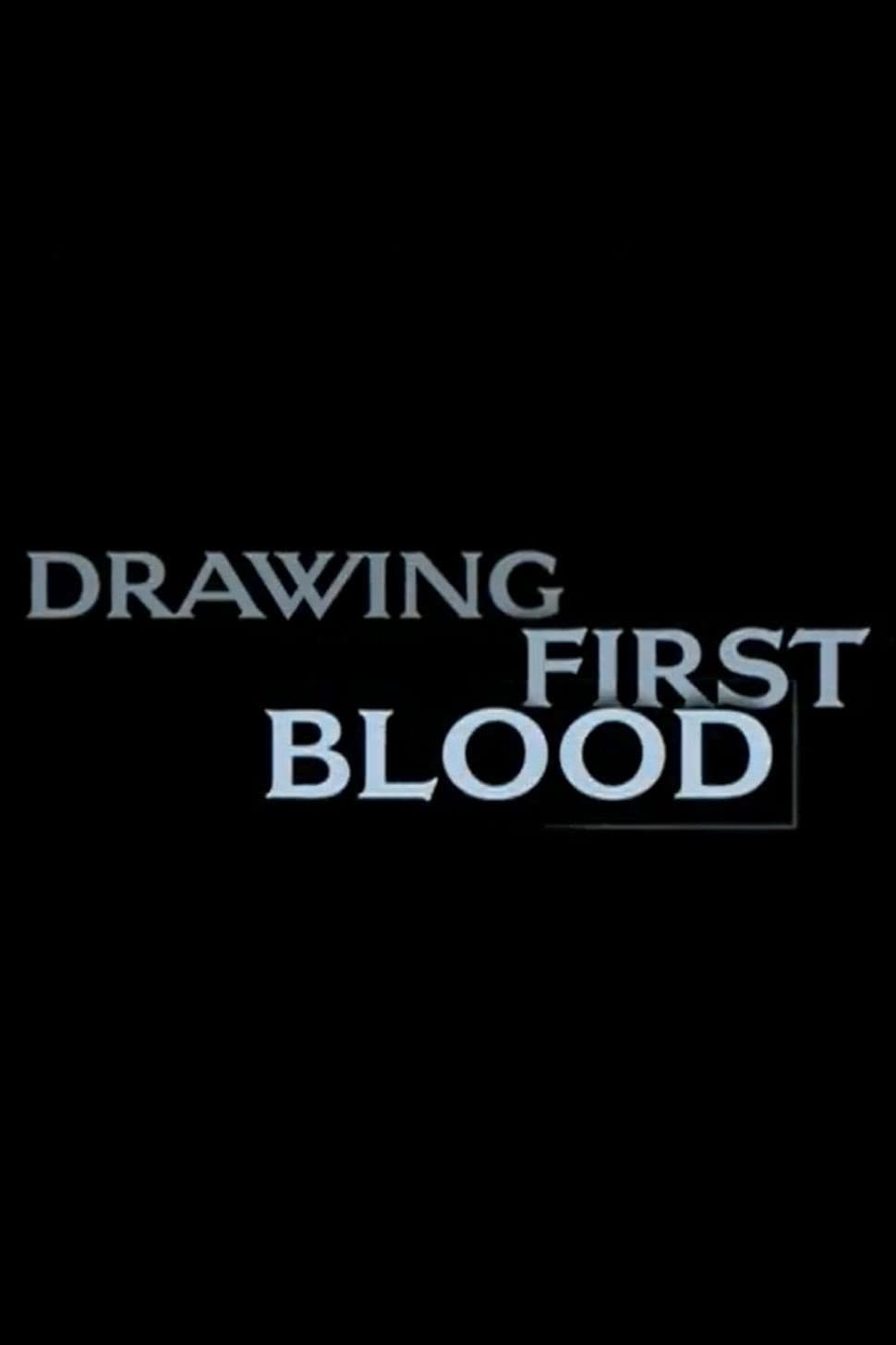 Drawing First Blood (2002)