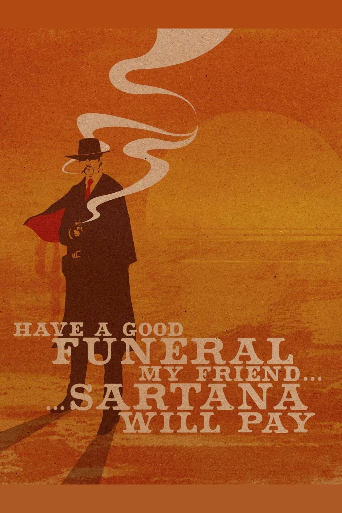 Have a Good Funeral, My Friend… Sartana Will Pay (1970)
