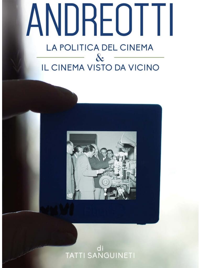 Giulio Andreotti - La politica del cinema