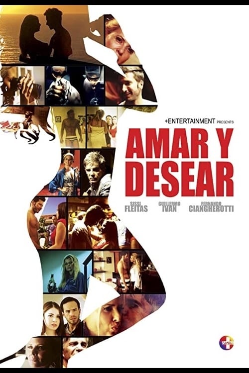 Amar y Desear: To Love and Lust