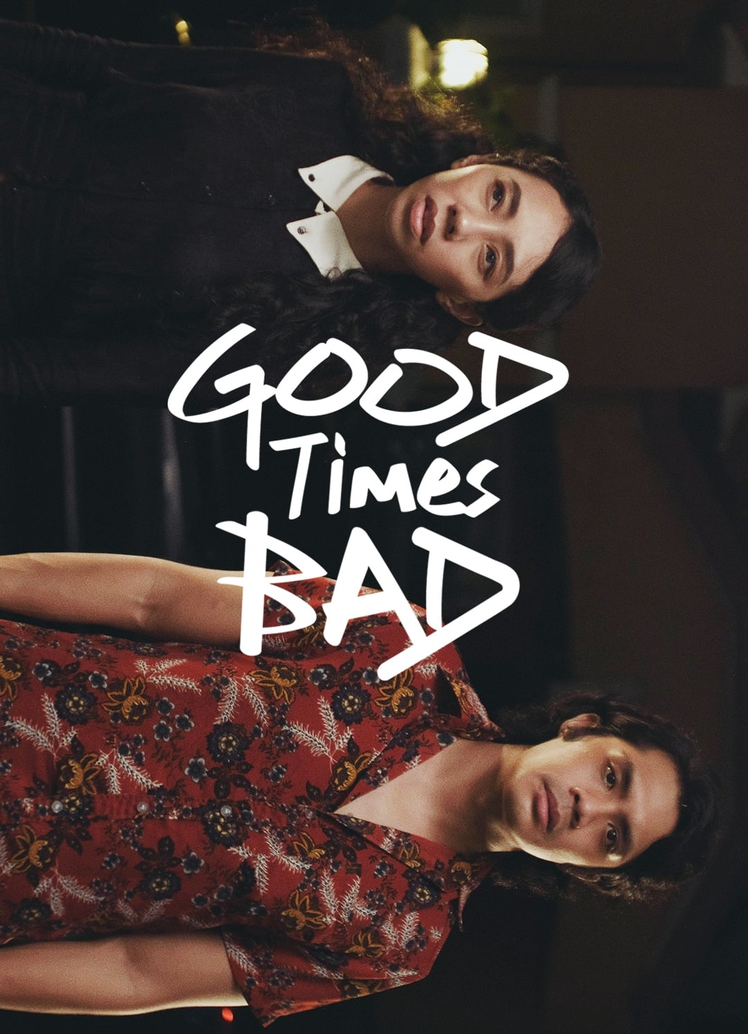 Good Times Bad