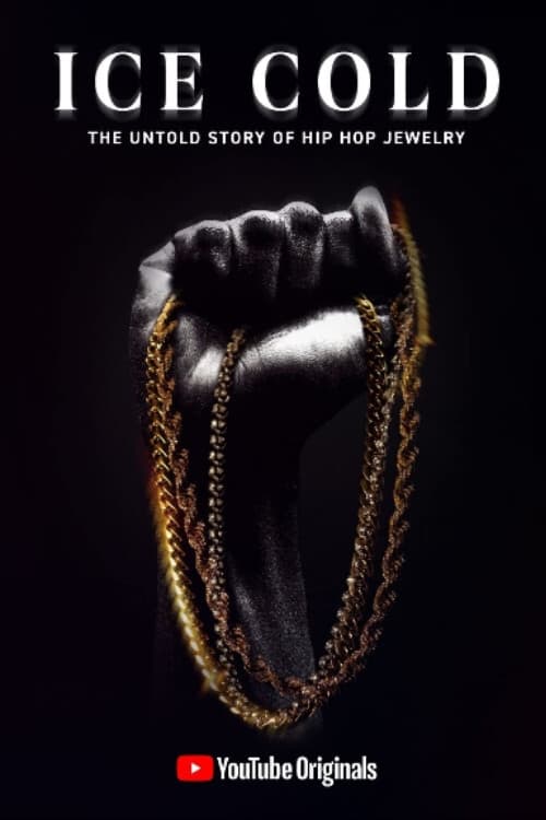 Ice Cold: The Untold Story of Hip Hop Jewelry