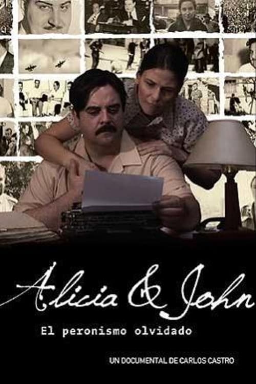 Alicia y John, el Peronismo Olvidado