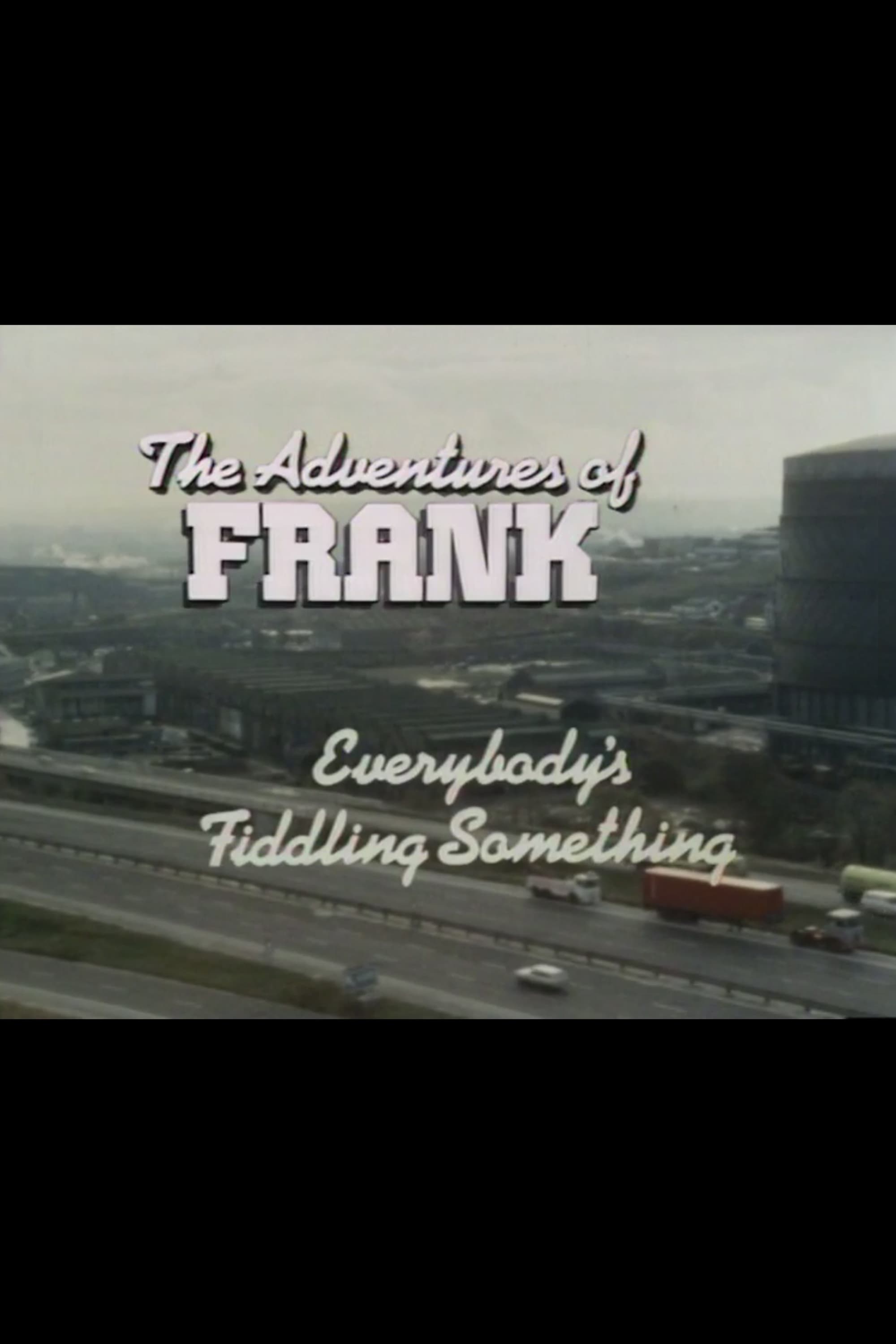 The Adventures of Frank: Everybody's Fiddling Something (1980)