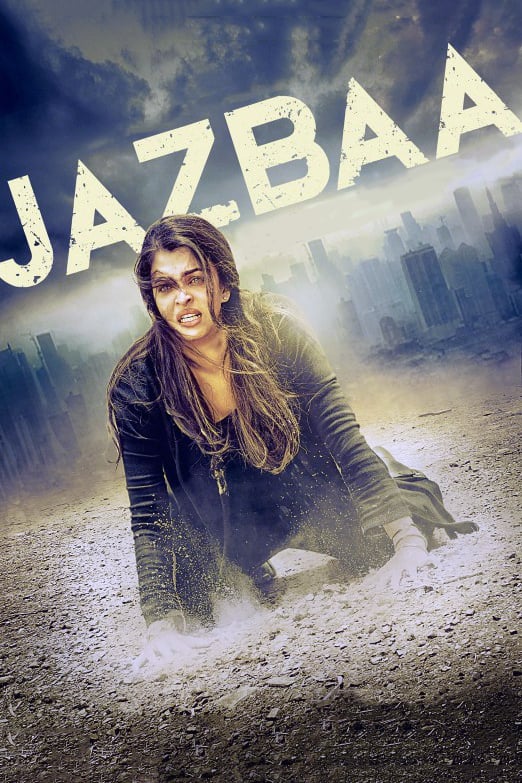 Jazbaa (2015)