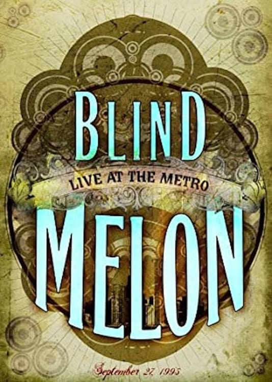 Blind Melon Live At The Metro