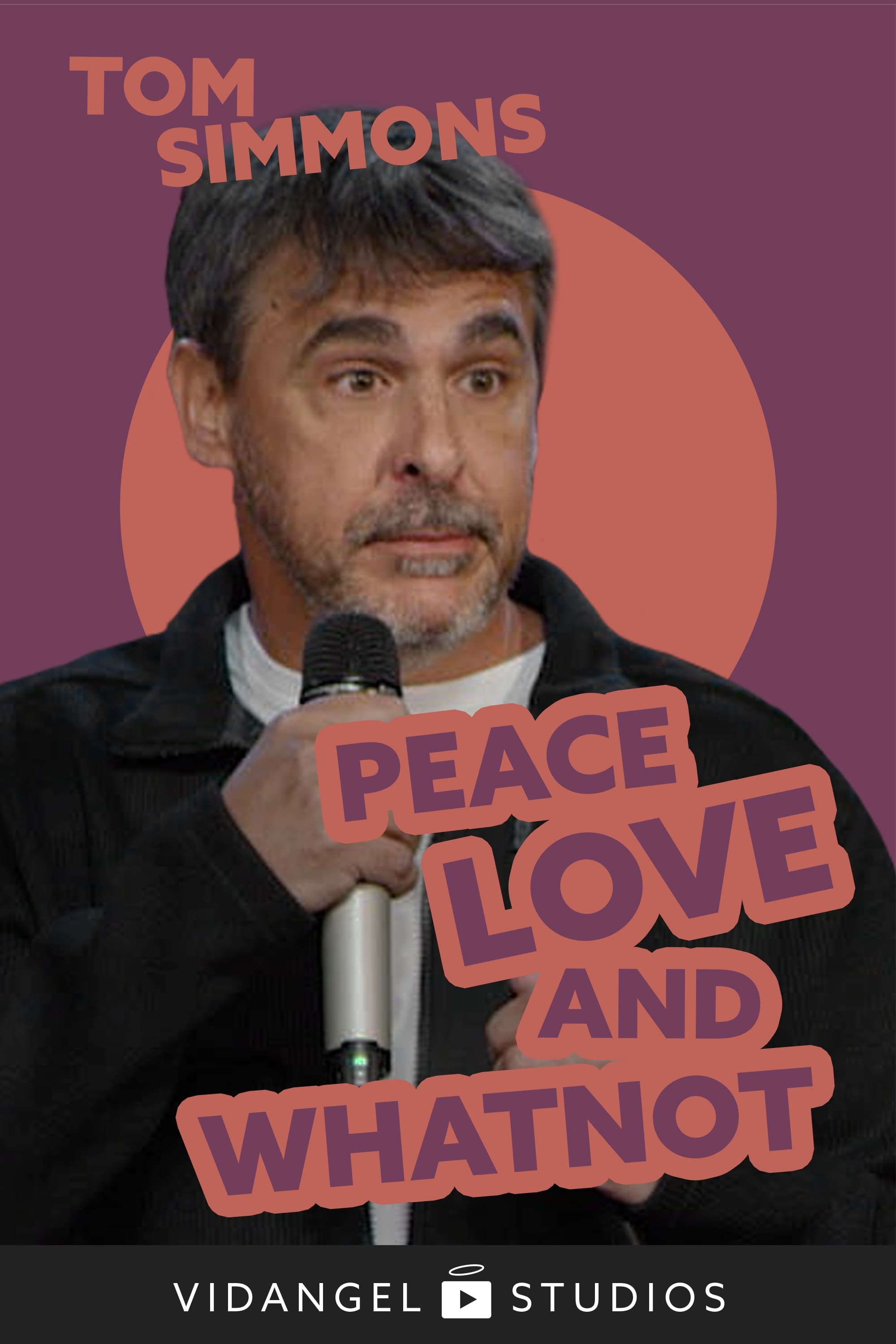 Tom Simmons: Peace Love and Whatnot