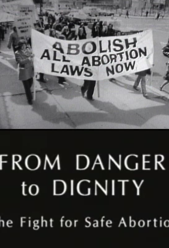 From Danger to Dignity: The Fight For Safe Abortion